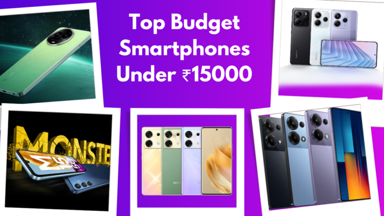 Top Budget Smartphones Under ₹15000