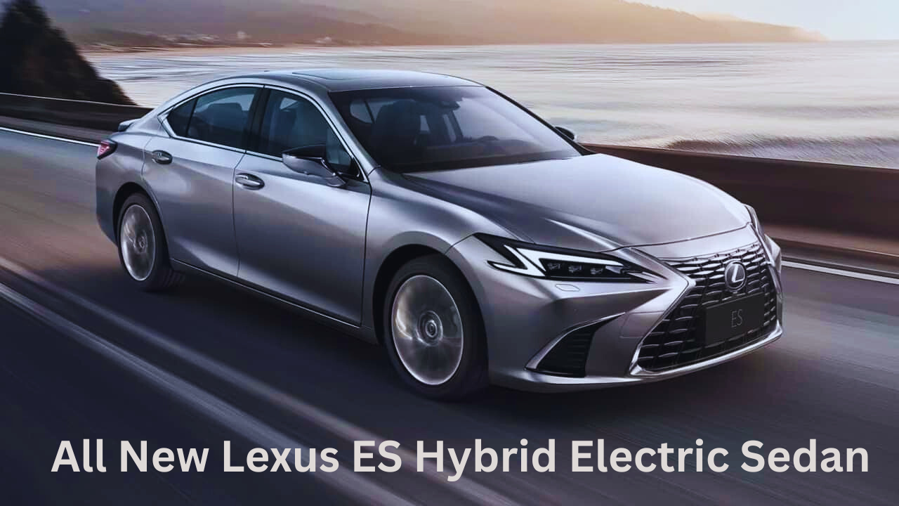 2026 Lexus ES Hybrid Electric Sedan: Luxury Meets Efficiency