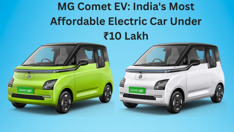 MG Comet EV: India's Most Affordable Electric Car Under ₹10 Lakh