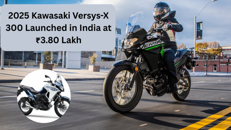 2025 Kawasaki Versys-X 300 Launched in India at ₹3.80 Lakh: Full Details, Specs, Features & More