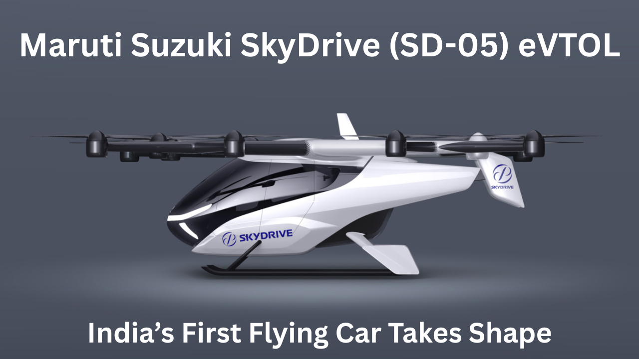 Maruti Suzuki SkyDrive (SD-05) eVTOL: India’s First Flying Car Takes Shape