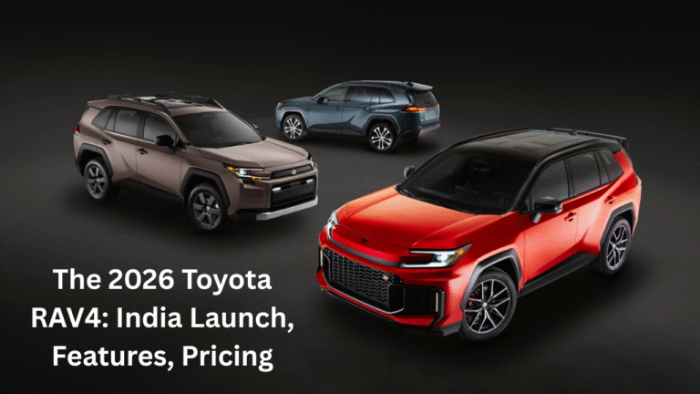 The 2026 Toyota RAV4: India Launch, Features, Pricing, and Everything You Need to Know